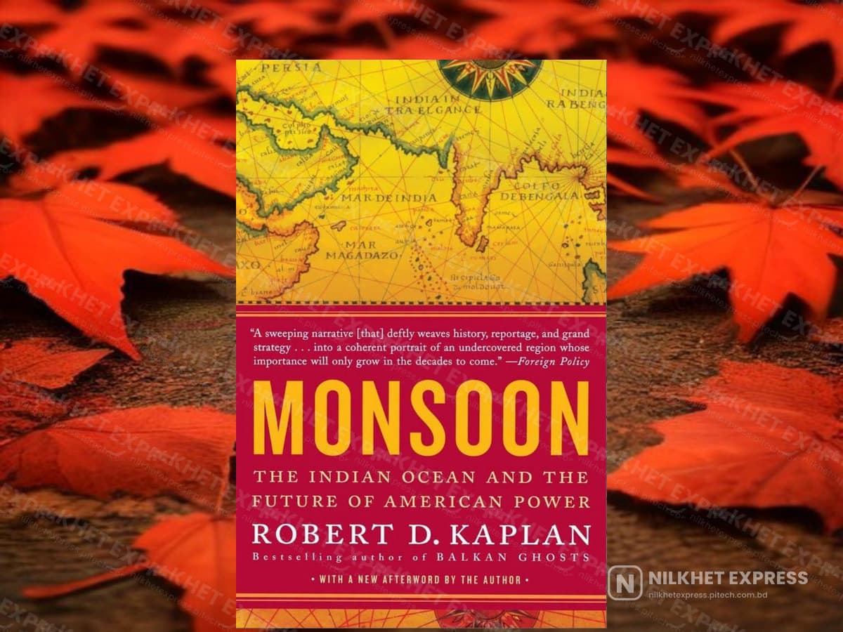 Monsoon: The Indian Ocean and the Future of American Power